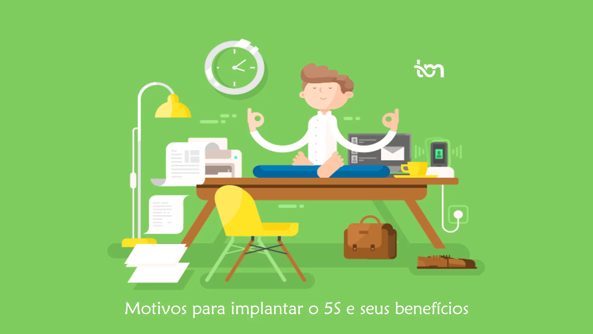 Motivos para implantar o 5S e seus benefícios