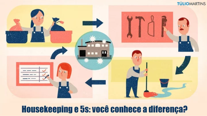 Housekeeping e 5s você conhece a diferença