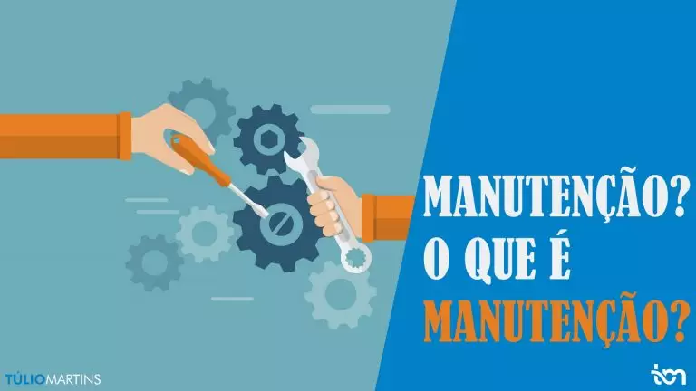 Manutenção O Que é Manutenção Ajudo Empresas E Pessoas Na